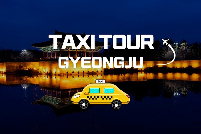 Private World Heritage Gyeongju Taxi Tour - Why a private car helps in spread-out Gyeongju