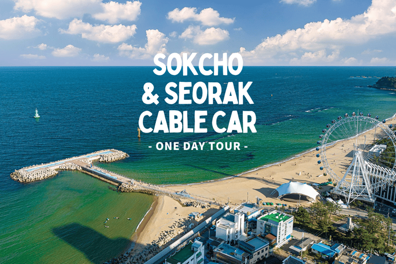 Seoul: Sokcho beach, market, hot spring and Seorak Cable Car - Sokcho Beach and the first taste of the coast